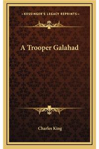A Trooper Galahad