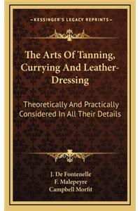 Arts Of Tanning, Currying And Leather-Dressing