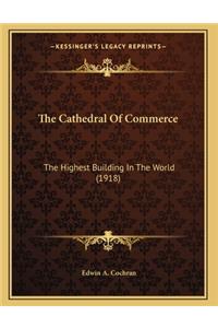 Cathedral Of Commerce