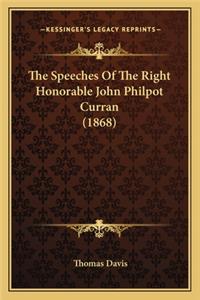 Speeches of the Right Honorable John Philpot Curran (186the Speeches of the Right Honorable John Philpot Curran (1868) 8)