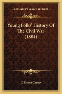 Young Folks' History Of The Civil War (1884)