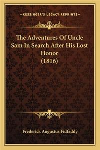 Adventures of Uncle Sam in Search After His Lost Honor (1816)