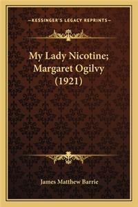 My Lady Nicotine; Margaret Ogilvy (1921)