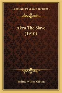 Akra The Slave (1910)