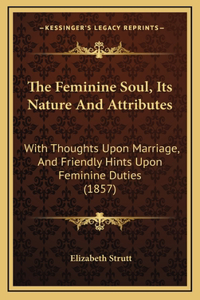 The Feminine Soul, Its Nature and Attributes