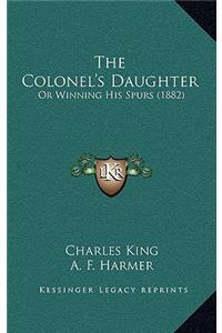 The Colonel's Daughter