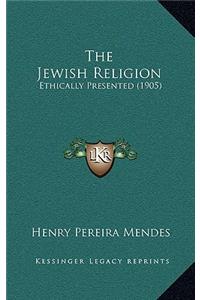 The Jewish Religion