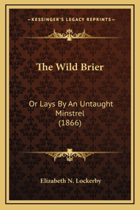 The Wild Brier