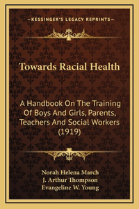 Towards Racial Health