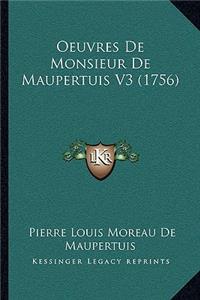 Oeuvres De Monsieur De Maupertuis V3 (1756)
