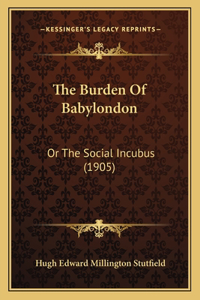 The Burden Of Babylondon