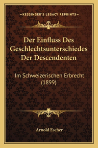 Der Einfluss Des Geschlechtsunterschiedes Der Descendenten