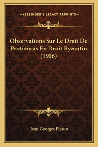 Observations Sur Le Droit De Protimesis En Droit Byzantin (1906)