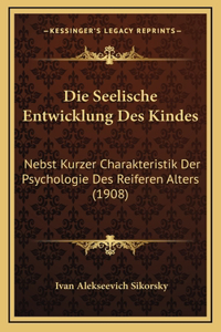 Die Seelische Entwicklung Des Kindes