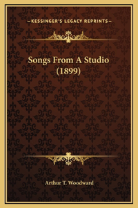 Songs From A Studio (1899)