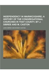 Independency in Warwickshire