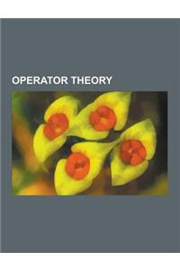 Operator Theory: Hamiltonian, Linear Subspace, Cauchy-Schwarz Inequality, Cholesky Decomposition, Hilbert Space, Spectral Theory of Ord