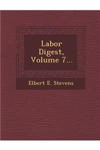 Labor Digest, Volume 7...