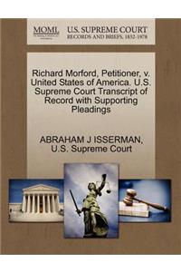 Richard Morford, Petitioner, V. United States of America. U.S. Supreme Court Transcript of Record with Supporting Pleadings