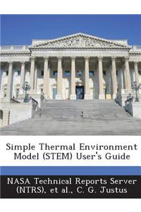 Simple Thermal Environment Model (Stem) User's Guide