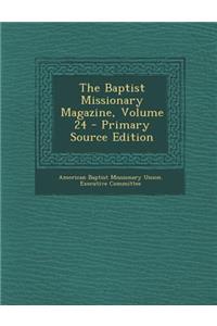 Baptist Missionary Magazine, Volume 24