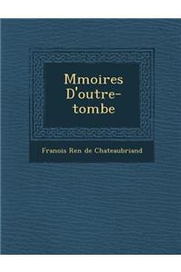 M Moires D'Outre-Tombe