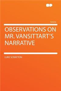 Observations on Mr. Vansittart's Narrative