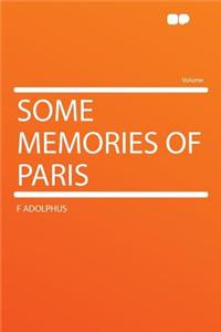 Some Memories of Paris