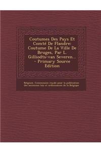 Coutumes Des Pays Et Comte de Flandre