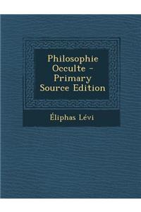 Philosophie Occulte
