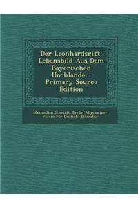 Der Leonhardsritt: Lebensbild Aus Dem Bayerischen Hochlande