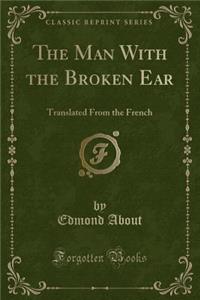 The Man with the Broken Ear