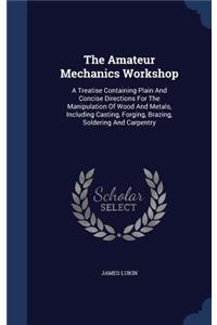 The Amateur Mechanics Workshop