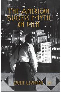 American Success Myth on Film