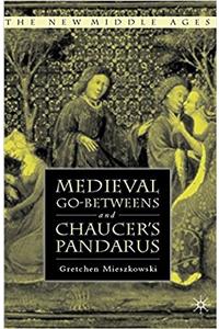 Medieval Go-betweens and Chaucer's Pandarus