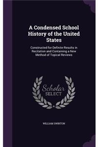 Condensed School History of the United States