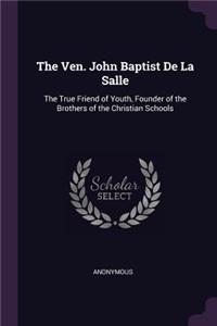 Ven. John Baptist De La Salle