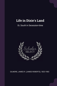 Life in Dixie's Land