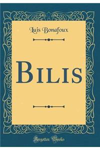 Bilis (Classic Reprint)