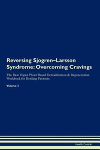 Reversing Sjogren-Larsson Syndrome