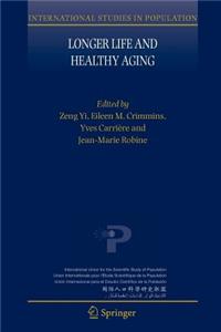 Longer Life and Healthy Aging