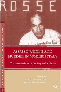 Assassinations and Murder in Modern Italy: Transformations in Society and Culture