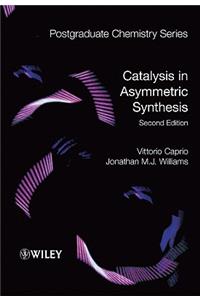 Catalysis in Asymmetric Synthesis