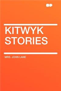 Kitwyk Stories