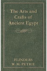 Arts and Crafts of Ancient Egypt