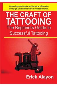 The Craft of Tattooing