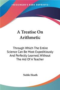 Treatise On Arithmetic