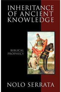Inheritance of Ancient Knowledge