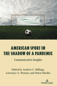 American Sport in the Shadow of a Pandemic