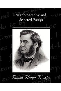 Autobiography and Selected Essays
